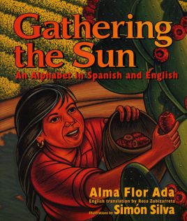 Gathering The Sun: An Alphabet in Spanish and English